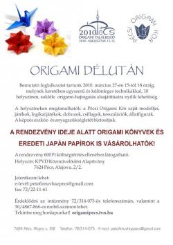 Origami bemutató foglalkozás Pécs 2010 március - Origami délután